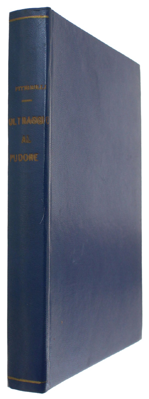 OLTRAGGIO AL PUDORE. [1a edizione]