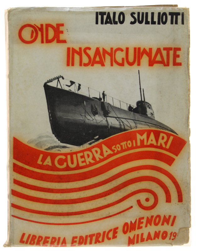 ONDE INSANGUINATE. La Guerra sotto i mari