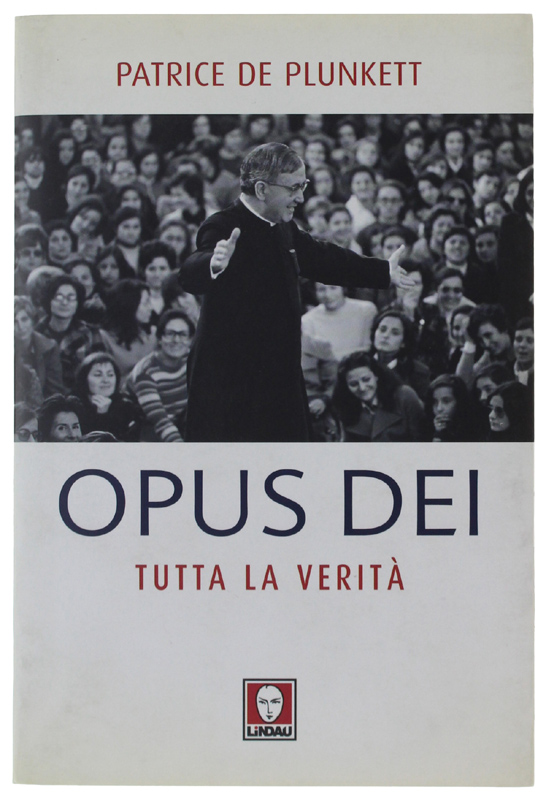 OPUS DEI - Tutta la verità