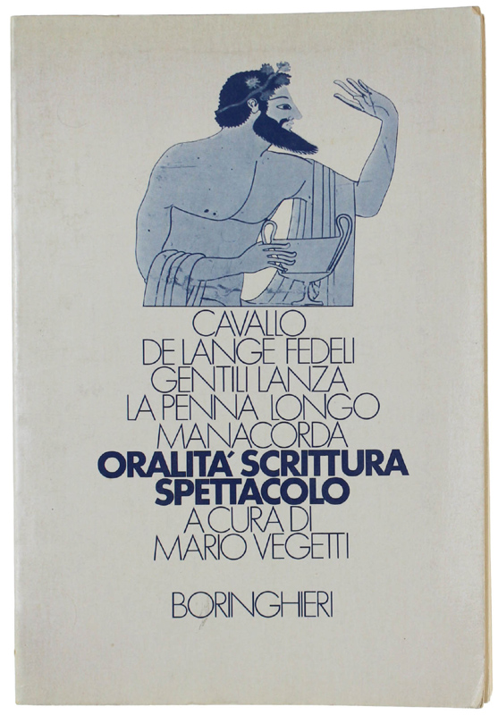 ORALITA' SCRITTURA SPETTACOLO.
