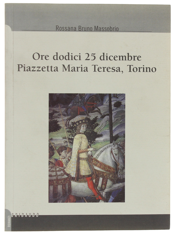 ORE DODICI 25 DICEMBRE PIAZZETTA MARIA TERESA, TORINO