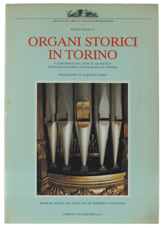 ORGANI STORICI IN TORINO. 15 strumenti dal XVIII al XX …