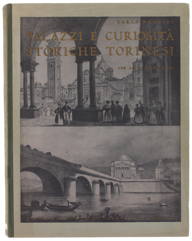 PALAZZI E CURIOSITA' STORICHE TORINESI.