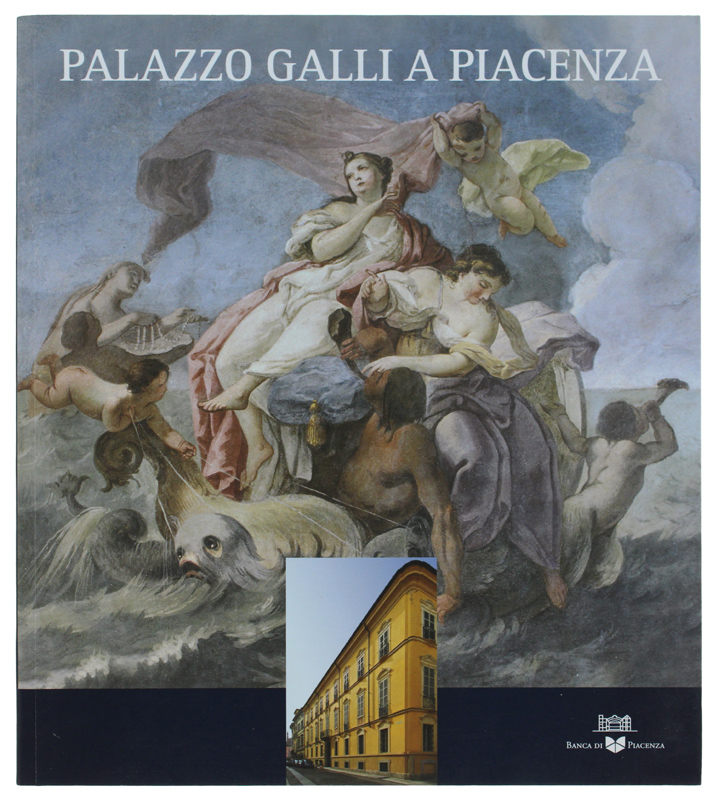 PALAZZO GALLI A PIACENZA