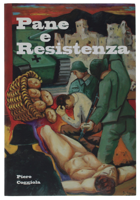 PANE E RESISTENZA (1940-1945)