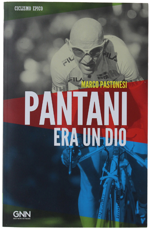 PANTANI ERA UN DIO [volume come nuovo]