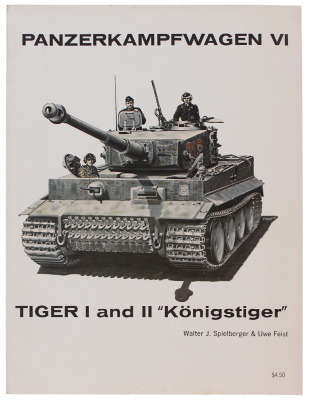 PANZERKAMPFWAGEN VI. TIGER I and II "Königstiger".