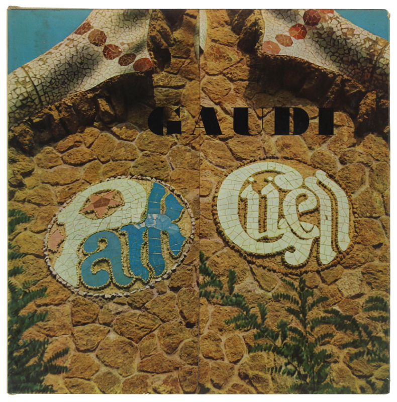 PARK GUELL DE A. GAUDI [in 4 lingue, ottimo]