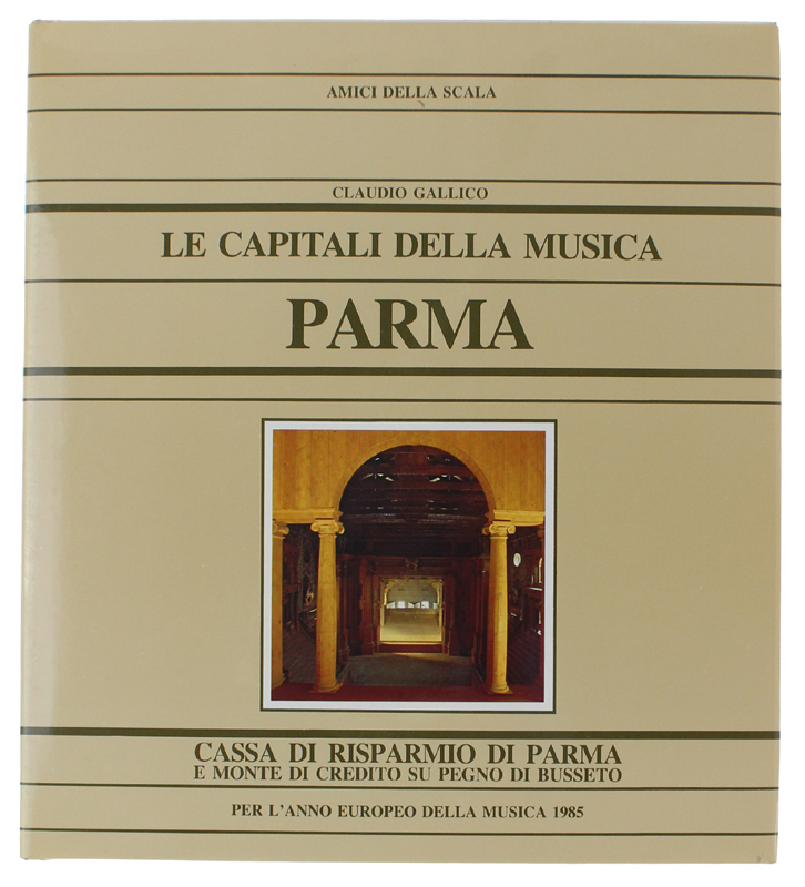 PARMA. Le capitali della musica [COME NUOVO]