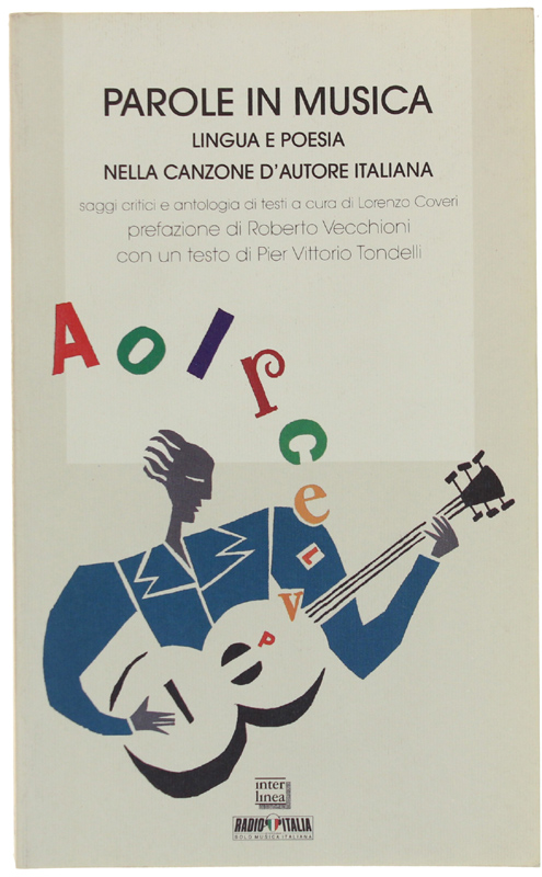 PAROLE IN MUSICA. Lingua e poesia nella canzone d'autore italiana. …