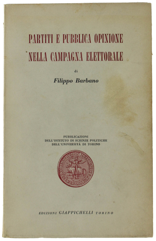 PARTITI E PUBBLICA OPINIONE NELLA CAMPAGNA ELETTORALE.
