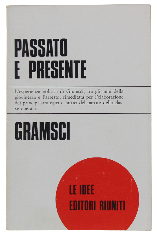 PASSATO E PRESENTE. Nuova edizione riveduta.