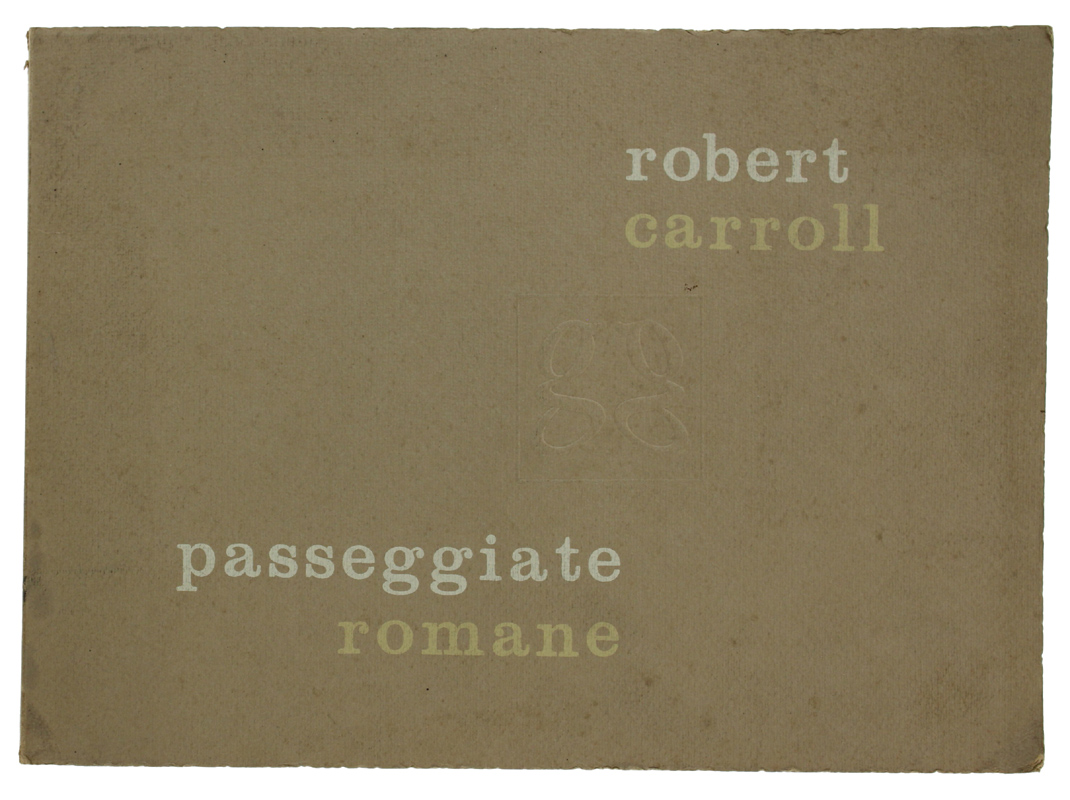 PASSEGGIATE ROMANE. 20 incisioni di Robert Carroll. Con una poesia …