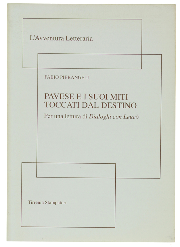PAVESE E I SUOI MITI TOCCATI DAL DESTINO. Per una …