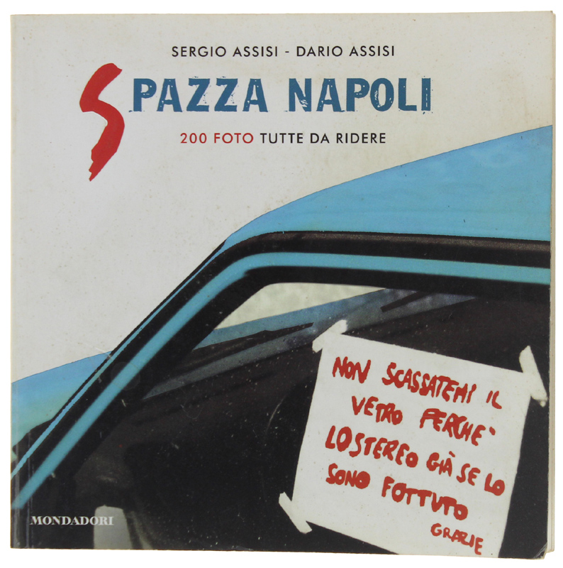 PAZZA NAPOLI. 200 foto tutte da ridere