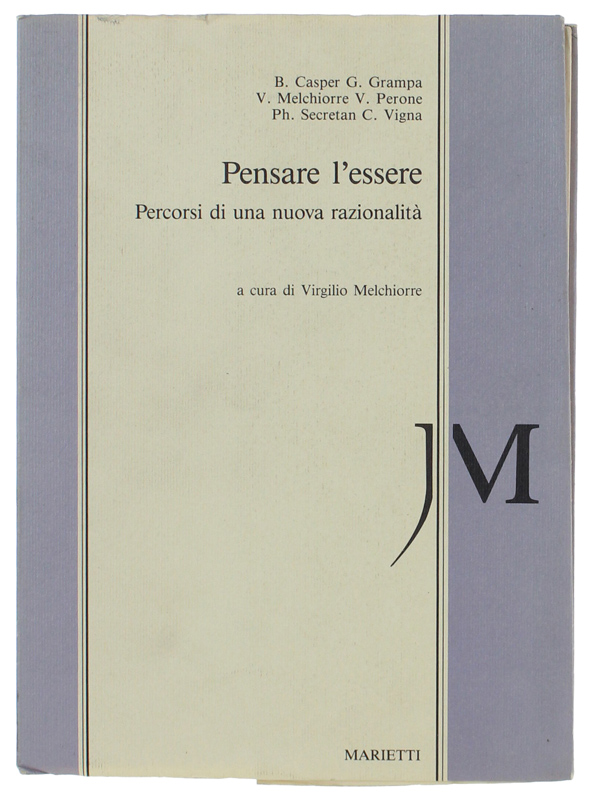 PENSARE L'ESSERE. Percorsi di una nuova razionalità a cura di …