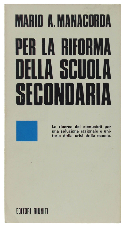 PER LA RIFORMA DELLA SCUOLA SECONDARIA