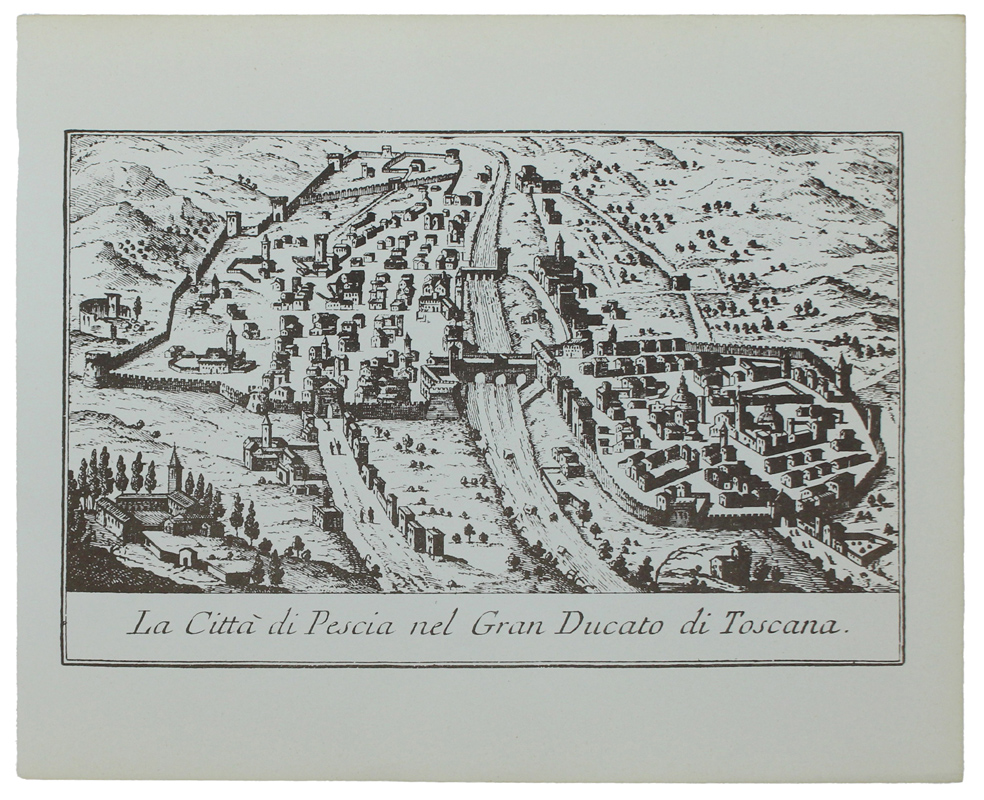 PESCIA: ANTICA MAPPA / VEDUTA - Ristampa anastatica (1970 ca.)