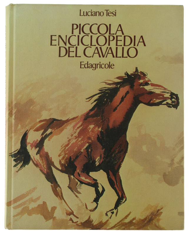PICCOLA ENCICLOPEDIA DEL CAVALLO [volume ottimo]