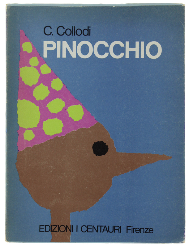PINOCCHIO [illustrato a Ciabani - Edizioni I Centauri, con sovraccoperta: …