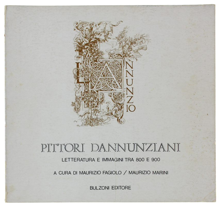 PITTORI DANNUNZIANI - letteratura e immagini fra 800 e 900