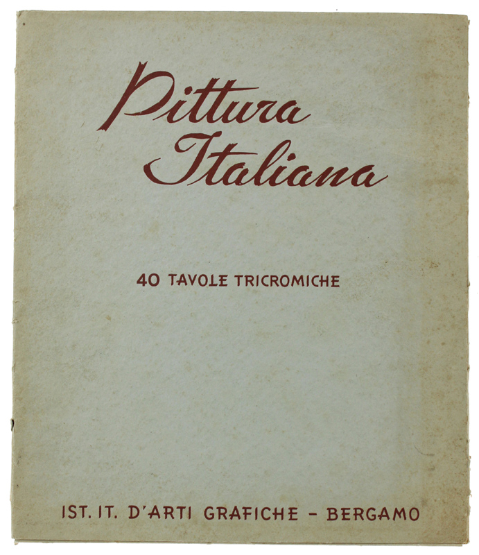 PITTURA ITALIANA - 40 Tavole tricromiche
