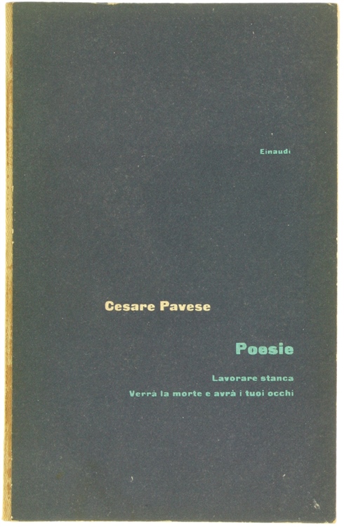 POESIE. Lavorare stanca - Verrà la morte e avrà i …