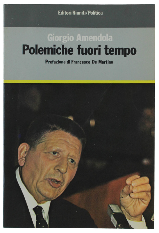 POLEMICHE FUORI TEMPO.