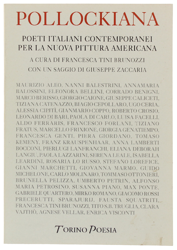 POLLOCKIANA. Poeti italiani contemporanei per la nuova pittura americana. Con …