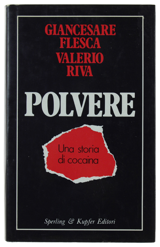 POLVERE. Una storia di cocaina