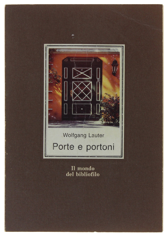 PORTE E PORTONI dall'interno e dall'esterno.