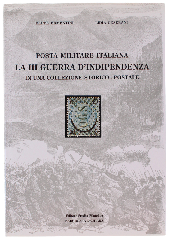 POSTA MILITARE ITALIANA: LA III GUERRA D'INDIPENDENZA IN UNA COLLEZIONE …