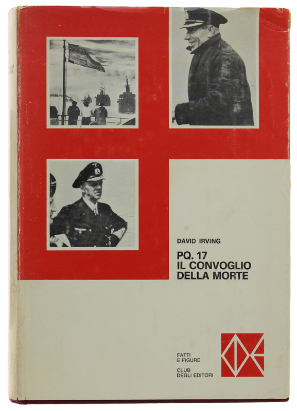 PQ.17 IL CONVOGLIO DELLA MORTE