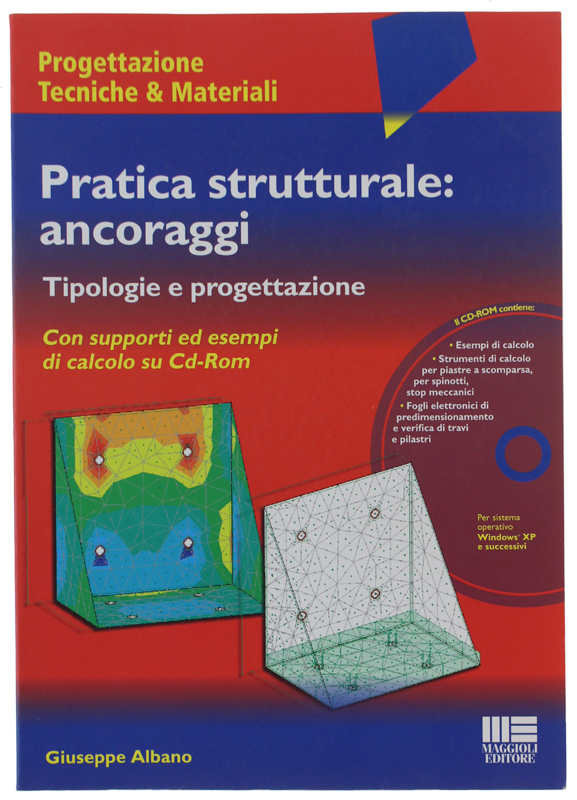 PRATICA STRUTTURALE: ANCORAGGI. Tipologie e progettazione. Con CD-ROM [volume nuovo]
