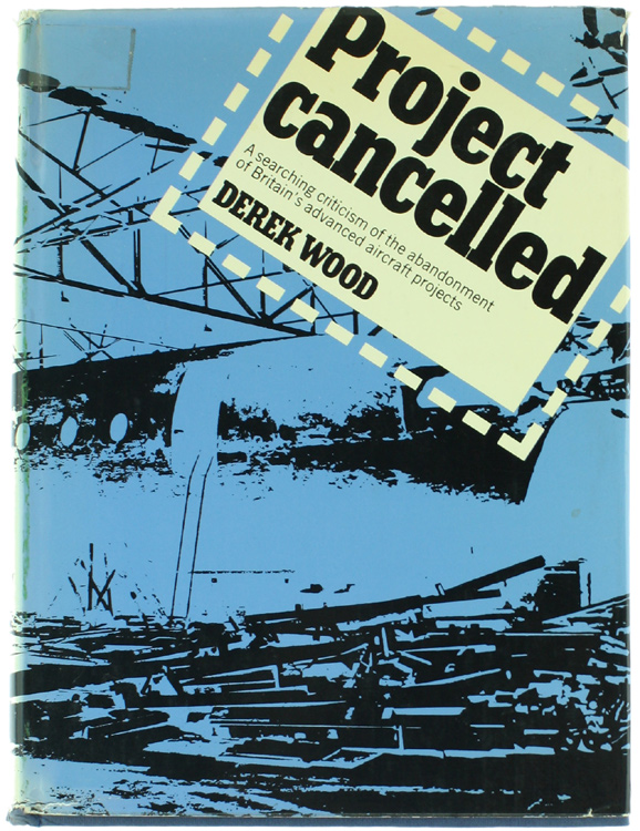 PROJECT CANCELLED. A searching criticism of the abandonment of Britain's …