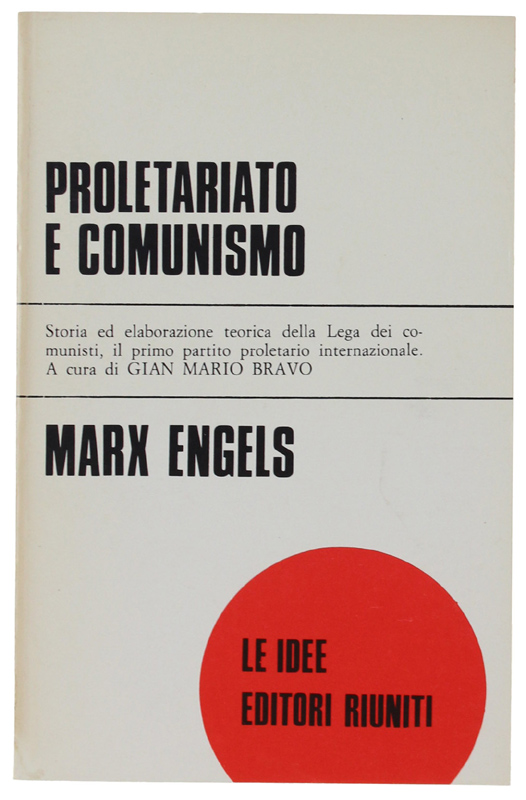 PROLETARIATO E COMUNISMO. A cura di G.M.Bravo [come nuovo]
