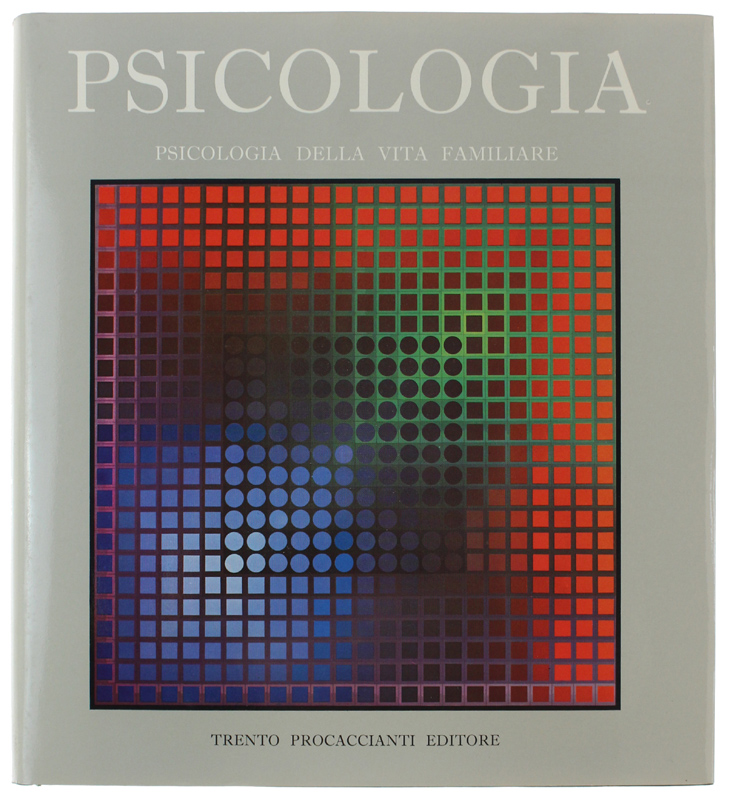 PSICOLOGIA DELLA VITA FAMILIARE [come nuovo, con astuccio]