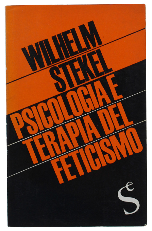 PSICOLOGIA E TERAPIA DEL FETICISMO