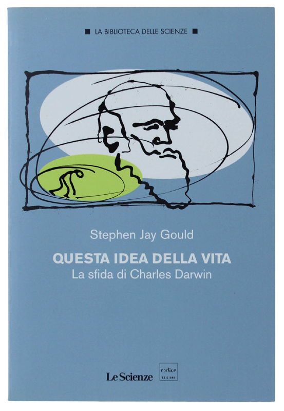 QUESTA IDEA DELLA VITA. La sfida di Charles Darwin [come …