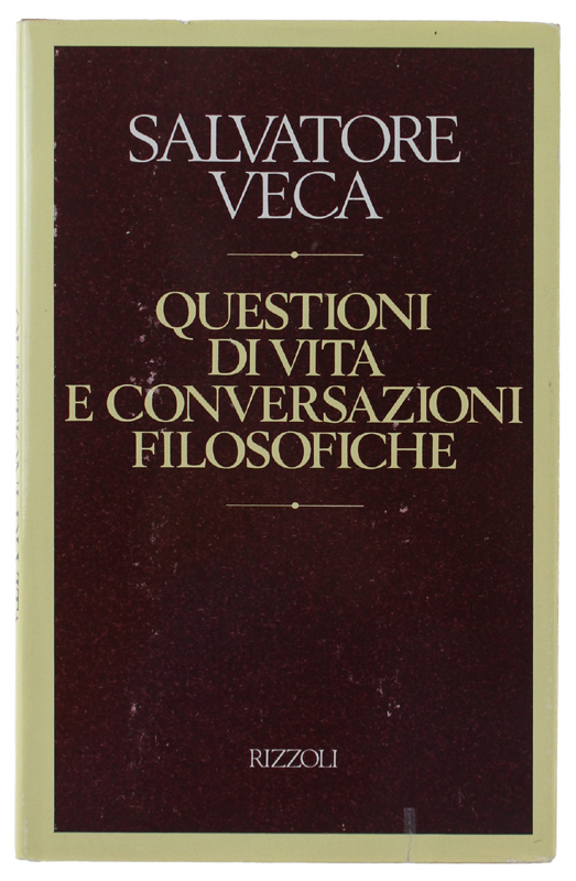 QUESTIONI DI VITA E CONVERSAZIONI FILOSOFICHE