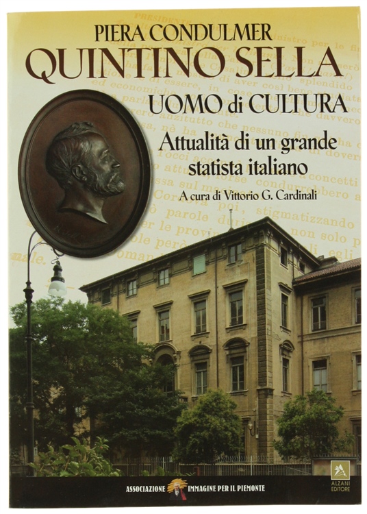 QUINTINO SELLA UOMO DI CULTURA. Attualità di un grande statista …