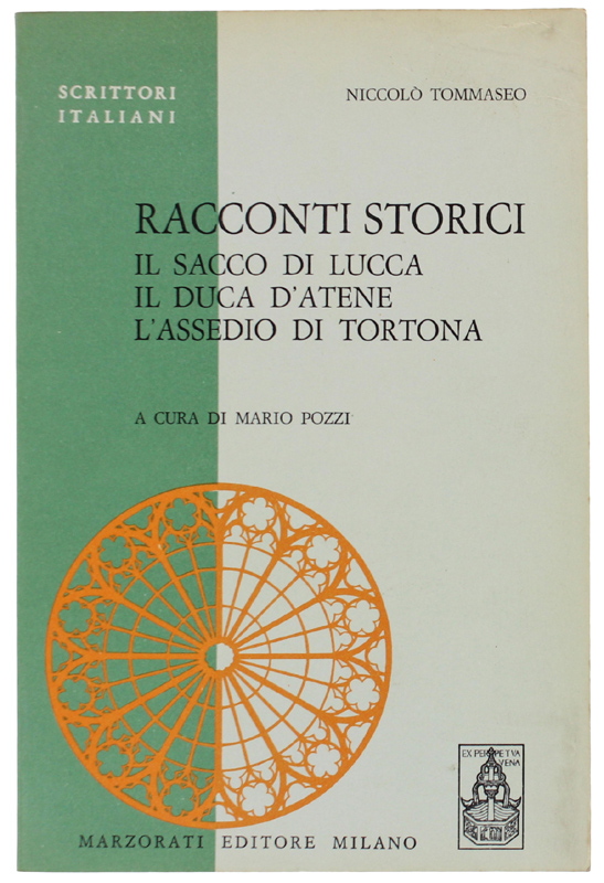 RACCONTI STORICI. il sacco di Lucca, Il duca d'Atene, L'assedio …