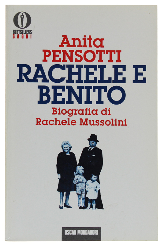 RACHELE E BENITO - Biografia di Rachele Mussolini [come nuovo]