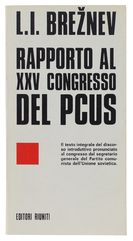 RAPPORTO AL XXIV CONGRESSO DEL PCUS [nuovo].