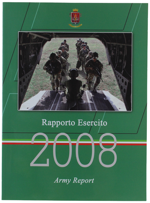 RAPPORTO ESERCITO - ARMY REPORT 2008. [italiano e inglese]