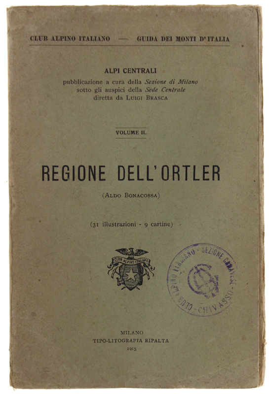 REGIONE DELL'ORTLER. Alpi Centrali, volume II [Ottimo stato]