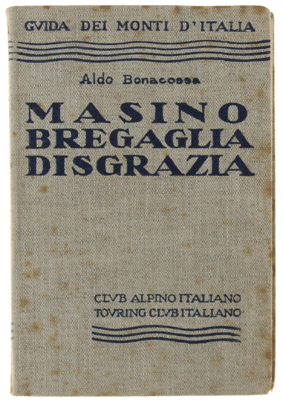 REGIONE MASINO BREGAGLIA DISGRAZIA [1a edizione]
