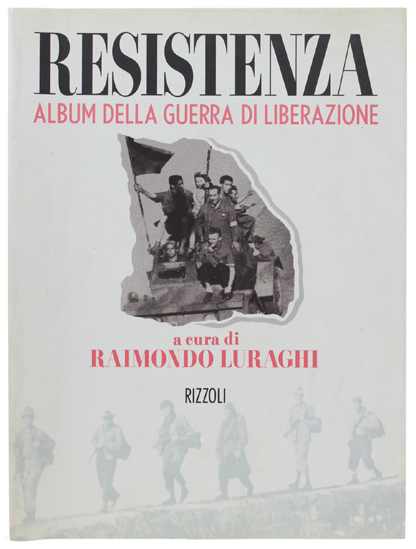 RESISTENZA - album della guerra di liberazione