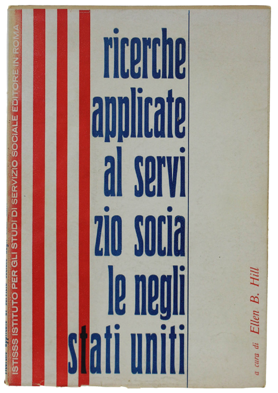 RICERCHE APPLICATE AL SERVIZIO SOCIALE NEGLI STATI UNITI