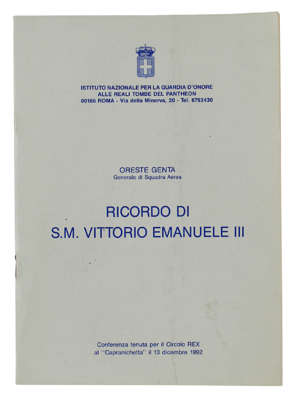 RICORDO DI S.M. VITTORIO EMANUELE III. Conferenza